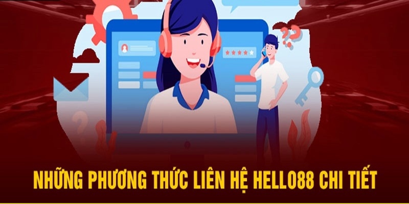 Những Phương thức liên hệ Hello88